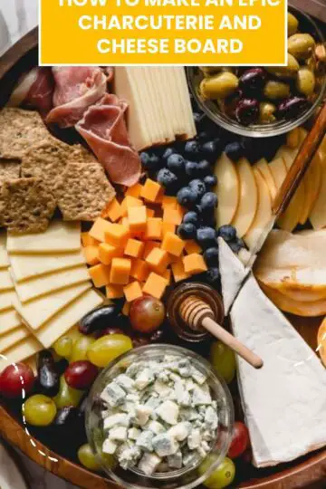 How To Make Epic Charcuterie and Cheese Board
